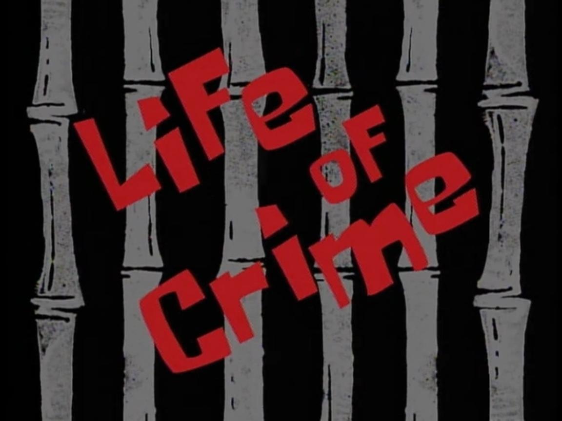 Life Of Crime Encyclopedia SpongeBobia FANDOM Powered By Wikia