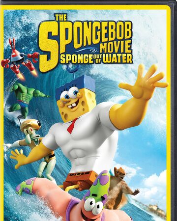 The Spongebob Movie Sponge Out Of Water Dvd Encyclopedia Spongebobia Fandom