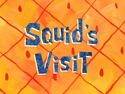 Squid&#039;s Visit title card