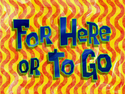 For Here or to Go title card