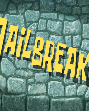 Jailbreak Encyclopedia Spongebobia Fandom