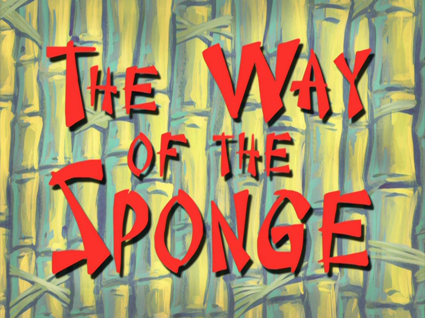 The Way Of The Sponge Encyclopedia Spongebobia Fandom