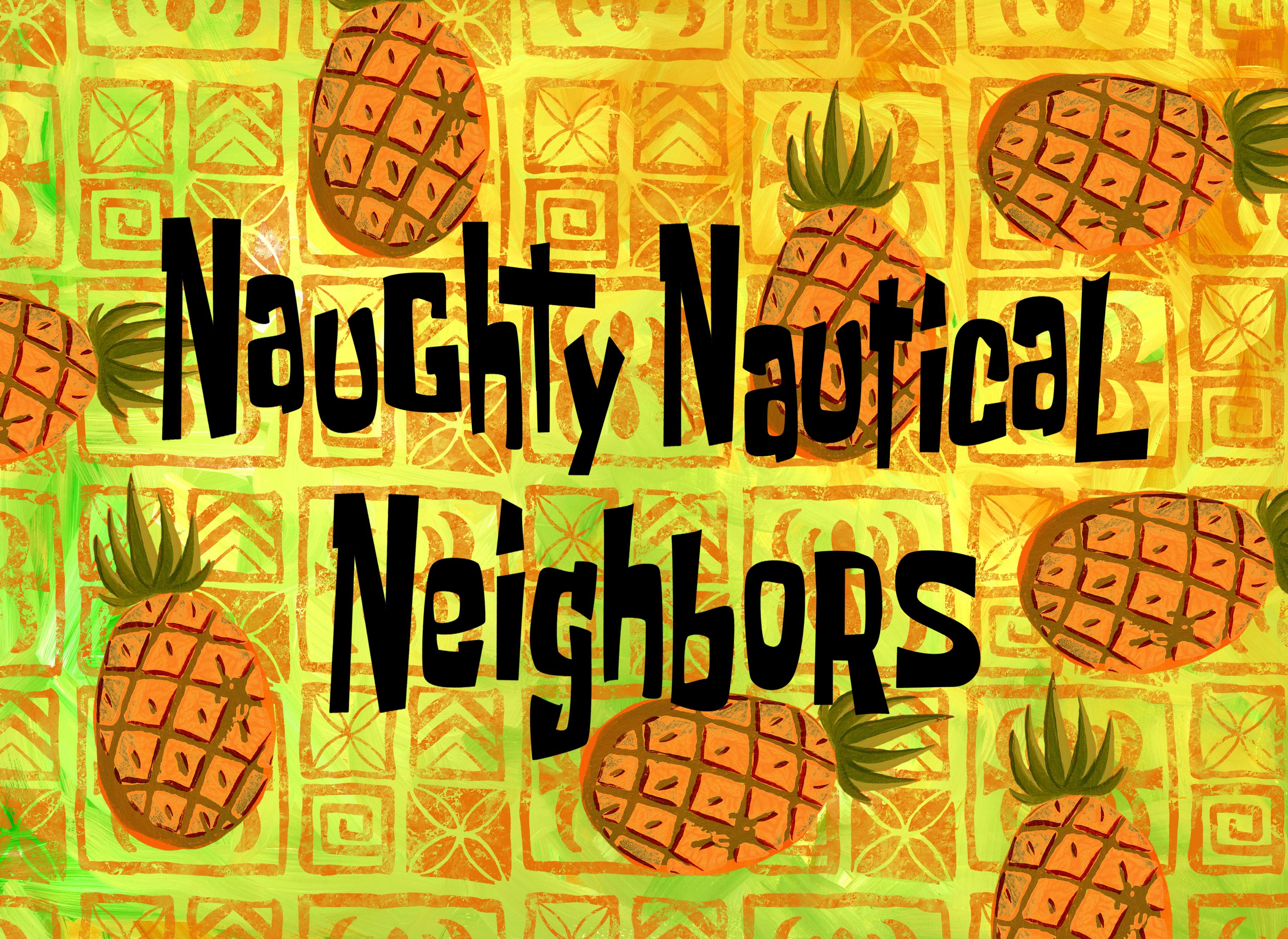 Naughty Nautical Neighbors Encyclopedia Spongebobia Fandom