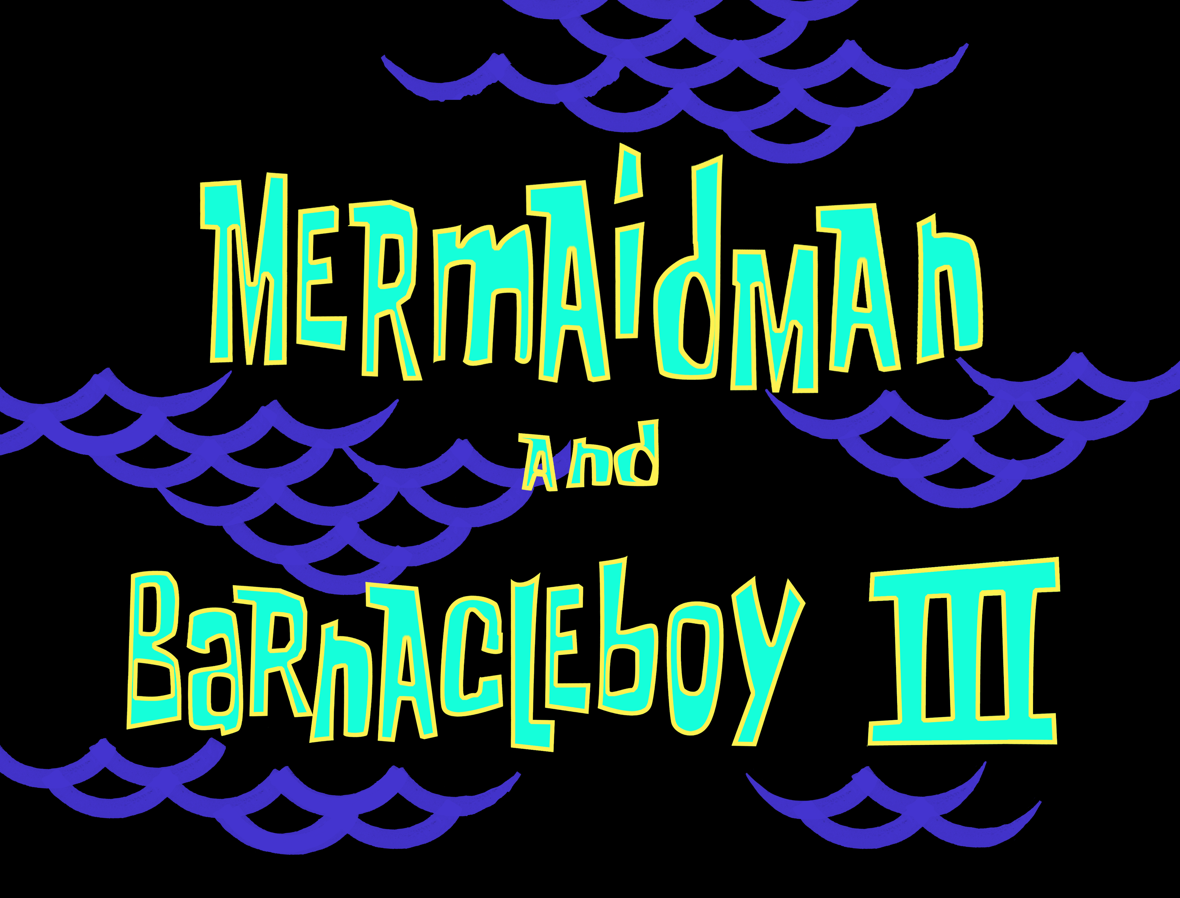 Mermaid Man And Barnacle Boy Iii Encyclopedia Spongebobia Fandom