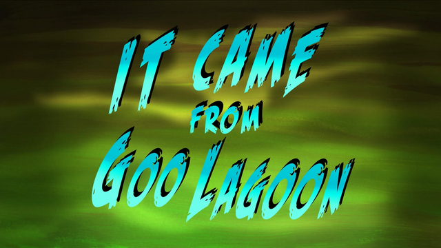 File:It Came From Goo Lagoon.png