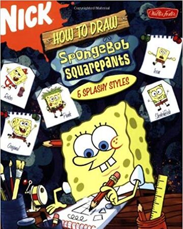 How To Draw Spongebob Squarepants 5 Splashy Styles Encyclopedia Spongebobia Fandom