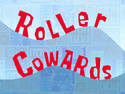 Roller Cowards title card