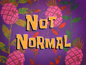 Not Normal title card
