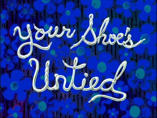 File:Your Shoe's Untied.jpg