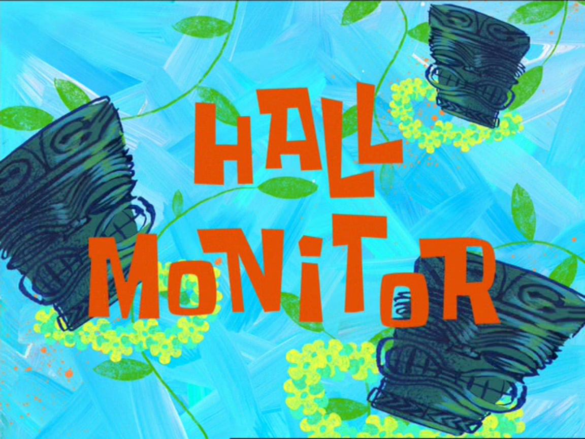 Image Hall Monitor jpg SpongeBob SquarePants Wiki Image Hall Monitor jpg SpongeBob SquarePants Wiki