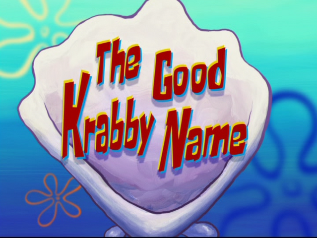File:The Good Krabby Name.png