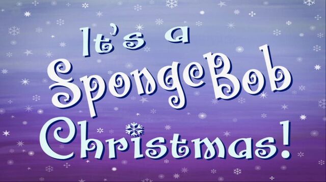 File:It's a SpongeBob Christmas!.jpg