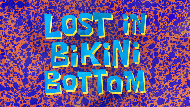 File:Lost in Bikini Bottom.jpg
