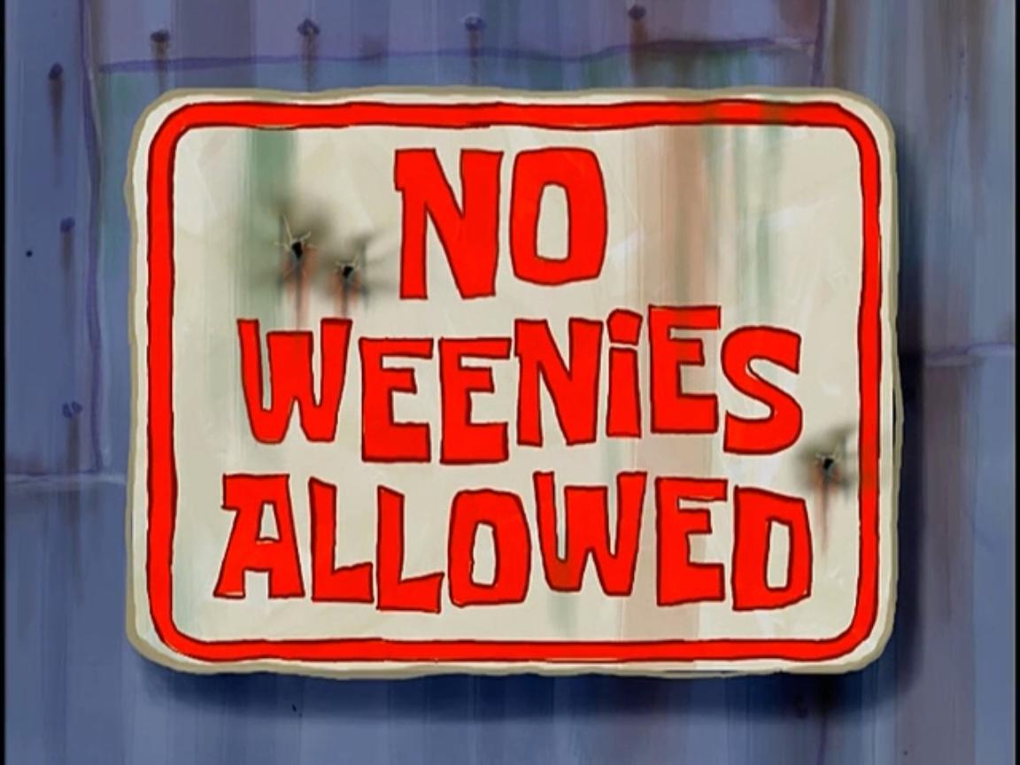 No Weenies Allowed Transcript Encyclopedia SpongeBobia FANDOM