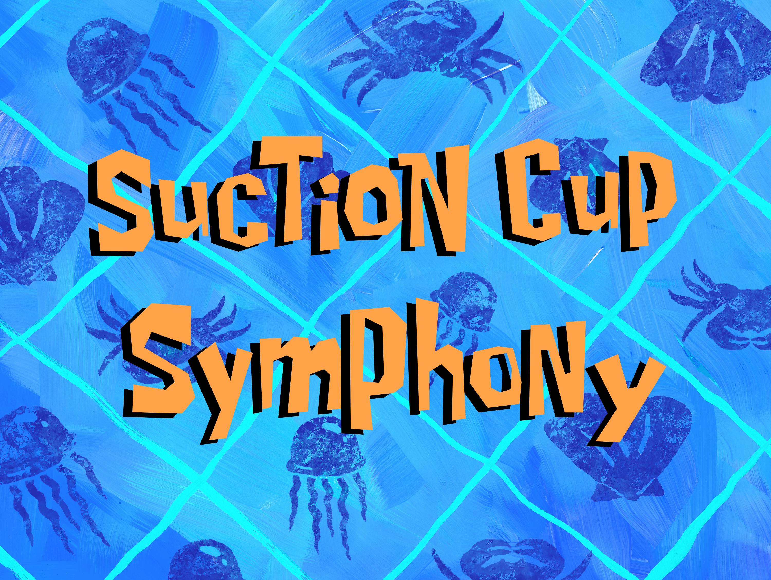 Suction Cup Symphony Transcript Encyclopedia Spongebobia Fandom