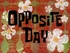 Opposite Day