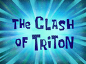 The Clash of Triton title card