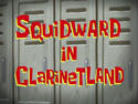Squidward in Clarinetland title card