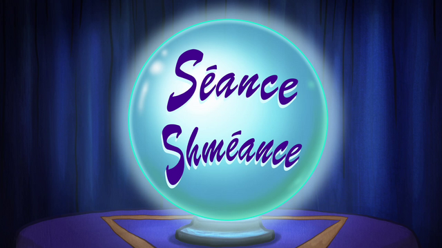 File:Seance Shmeance Titlecard.png