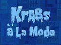 Krabs à la Mode