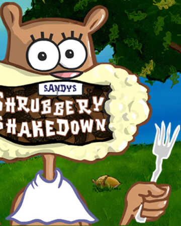 Sandy S Shrubbery Shakedown Encyclopedia Spongebobia Fandom - i fling poop roblox