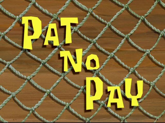 File:Pat No Pay.jpg