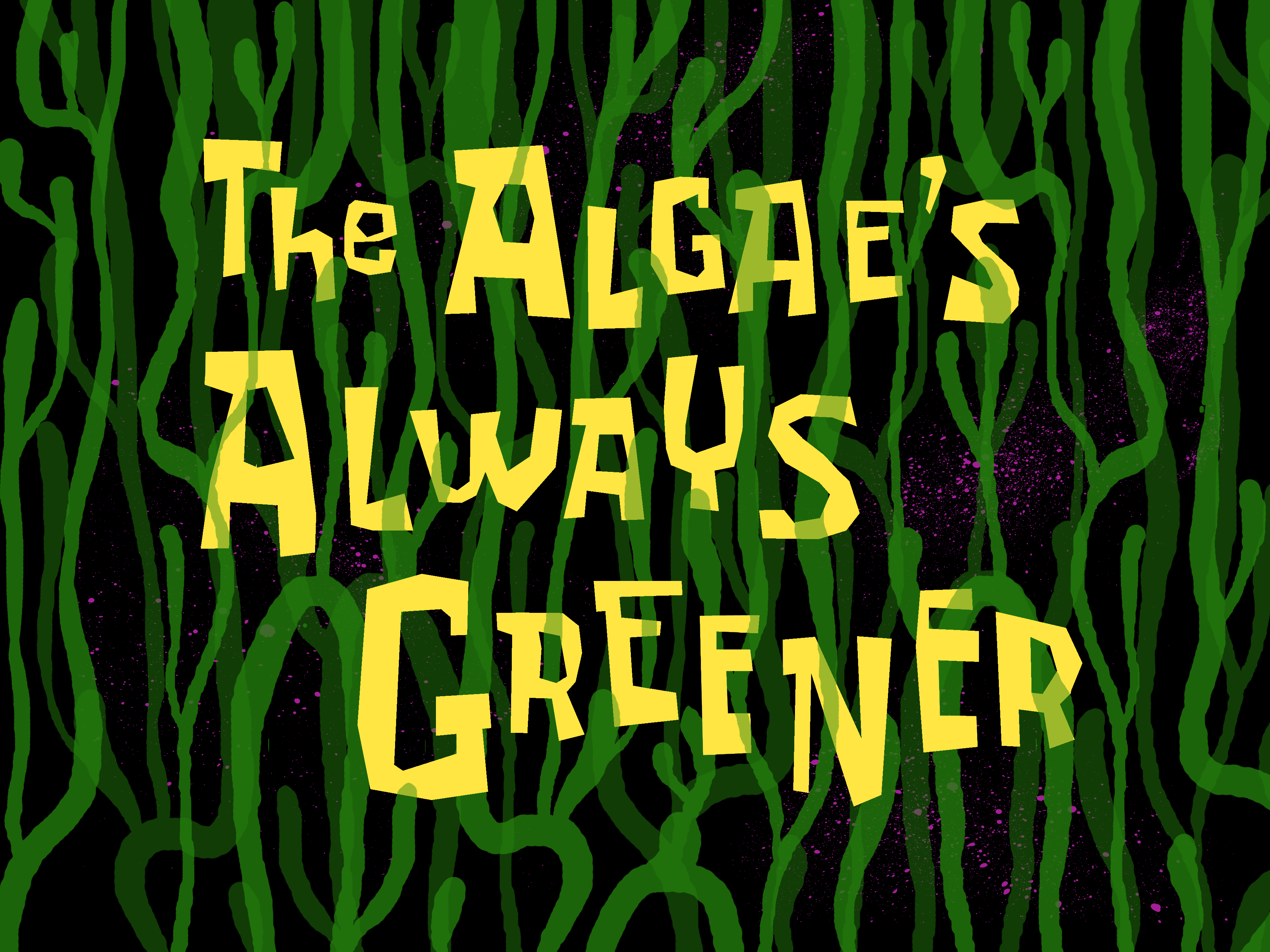 The Algae S Always Greener Encyclopedia Spongebobia Fandom