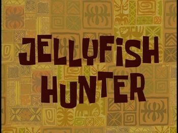 Resultado de imagem para spongebob squarepants jellyfish hunter