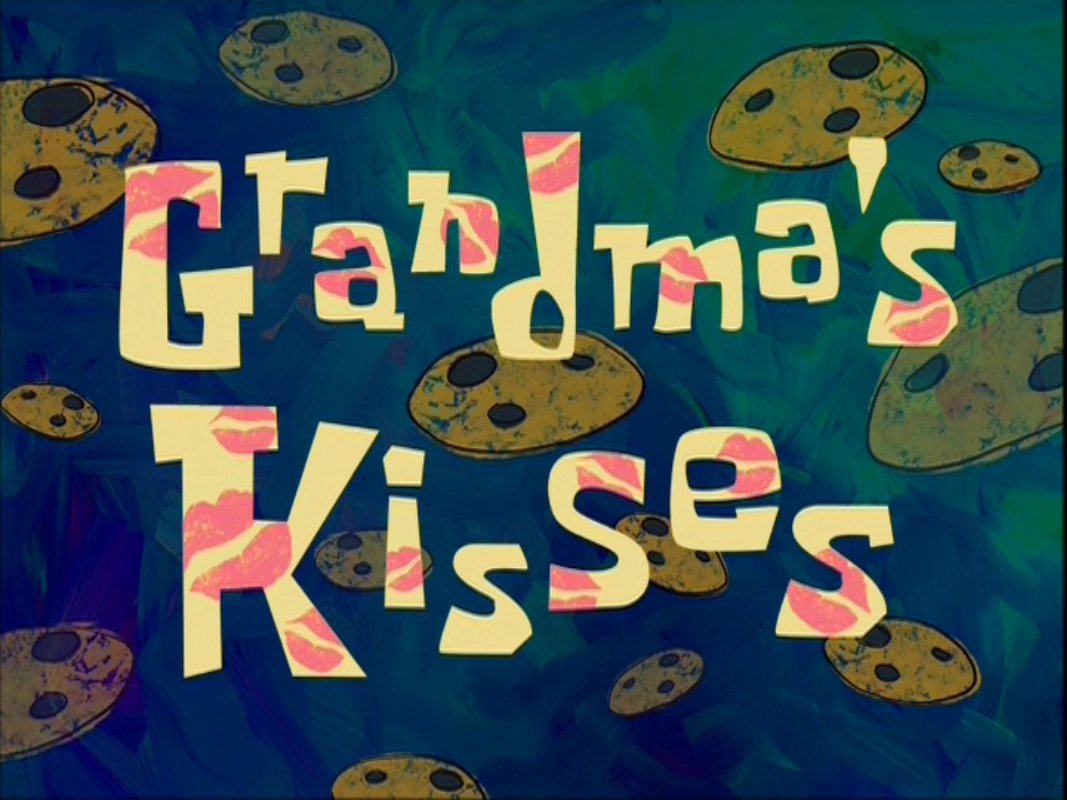 Grandmas Kisses Grandmas Kisses