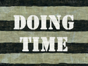 Doing Time title card