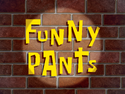 Funny Pants title card