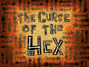 The Curse of the Hex title card