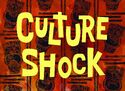 Culture Shock title card