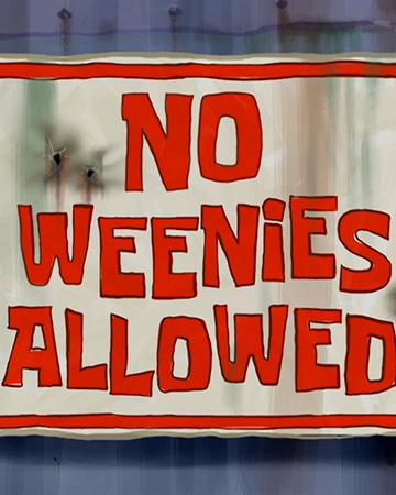 No Weenies Allowed Transcript Encyclopedia Spongebobia Fandom