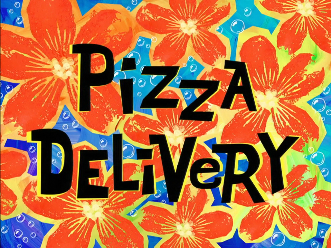 Pizza Delivery Transcript Encyclopedia SpongeBobia FANDOM