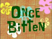 Once Bitten
