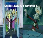 Squilliams favorite