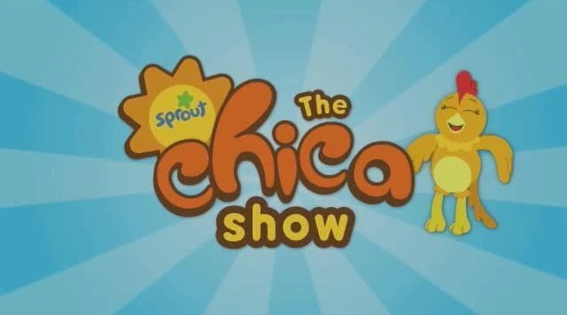 The Chica Show | Sprout Wiki | FANDOM powered by Wikia
