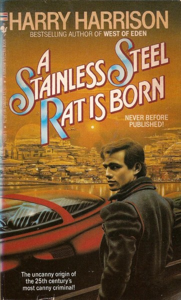the stainless steel rat saves the world the stainless steel rat saves the world