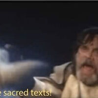 The Sacred Texts Star Wars Memes Wiki Fandom