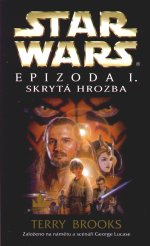 Star Wars Epizoda I Skryta Hrozba Roman Czech Star Wars Wiki