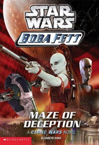 fett boba maze deception wars star sci fi books bestselling fantasy 2006 elizabeth quest starwars wikia beast ice series hand