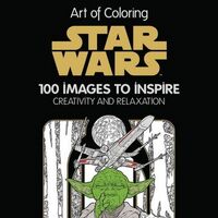 Art Of Coloring Star Wars 100 Images To Inspire Creativity And