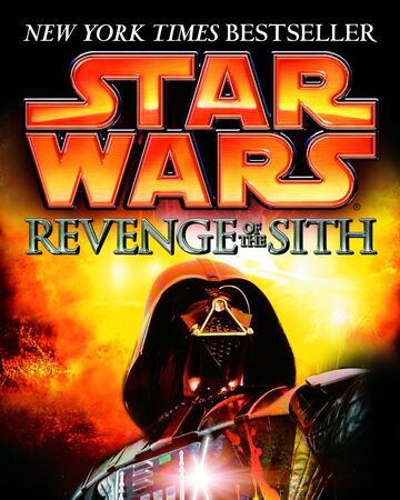 Star Wars Episode Iii Revenge Of The Sith Novelization