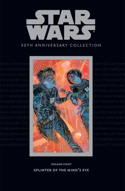 Star Wars 30th Anniversary Collection Volume 8 Splinter Of - 