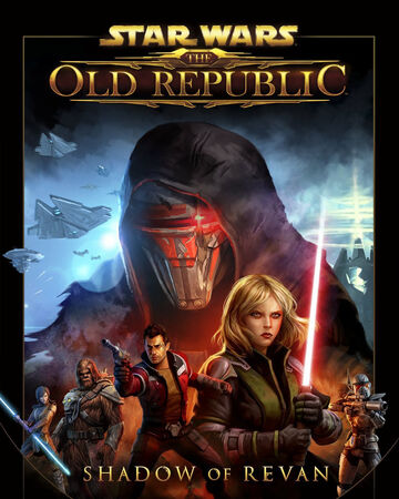 Star Wars The Old Republic Shadow Of Revan Wookieepedia Fandom