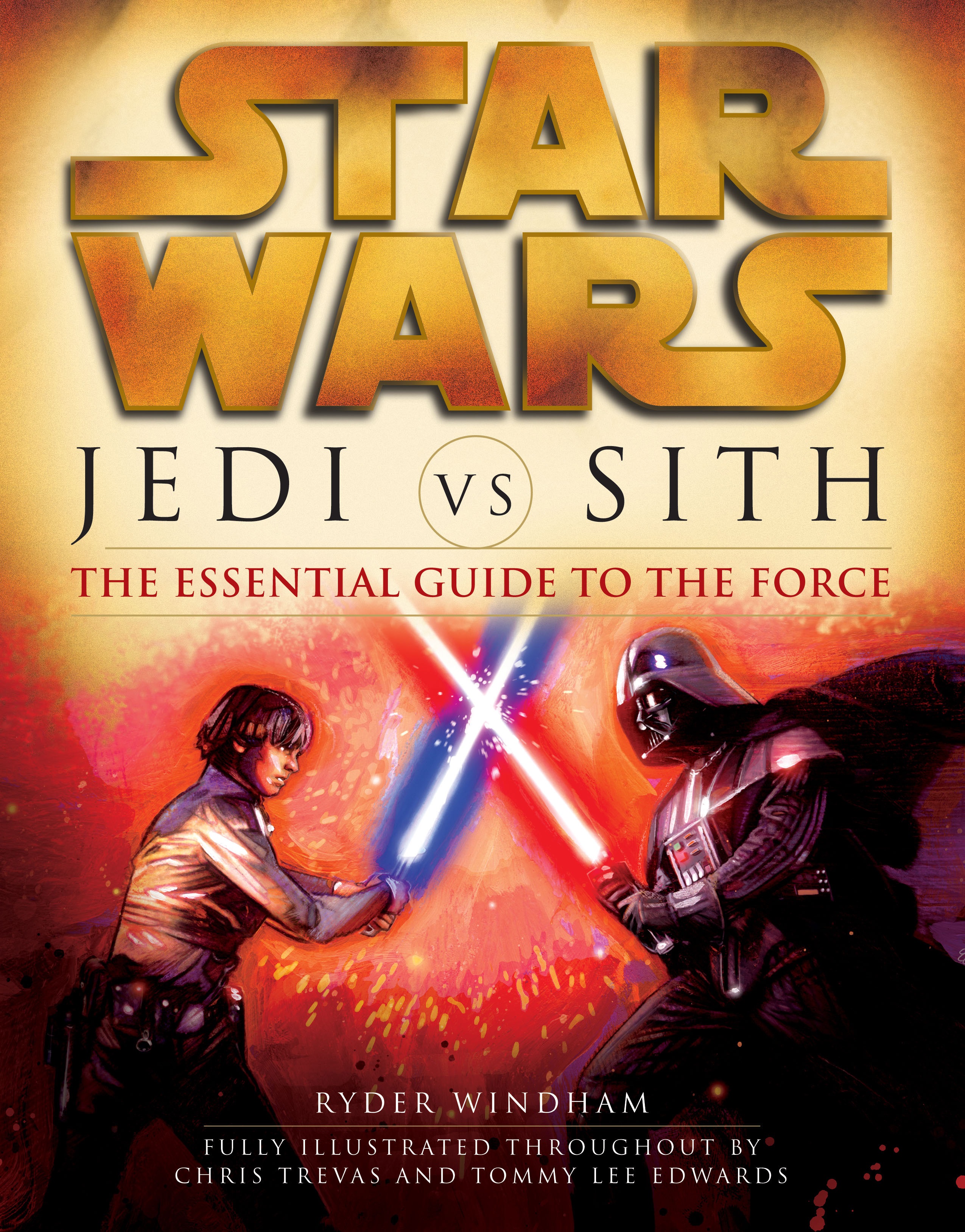 Jedi Vs Sith The Essential Guide To The Force Real Life Book