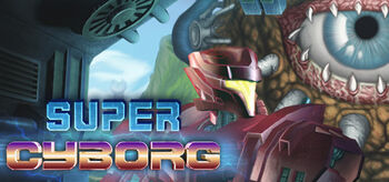 Super cyborg wiki