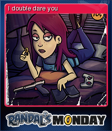 image randals monday card 3 png steam trading cards wiki