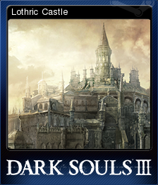 Dark Souls Iii Lothric Castle Steam Trading Cards Wiki Fandom